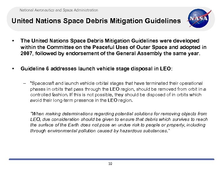 National Aeronautics and Space Administration United Nations Space Debris Mitigation Guidelines • The United