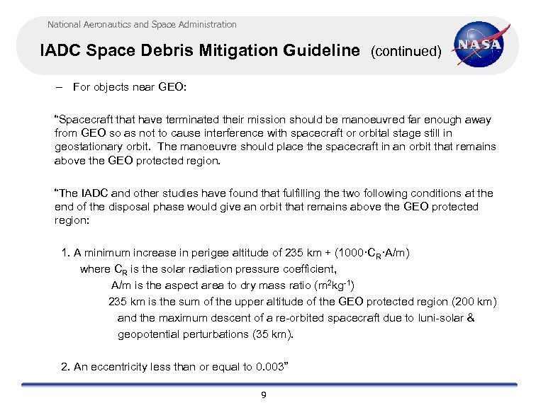 National Aeronautics and Space Administration IADC Space Debris Mitigation Guideline (continued) – For objects