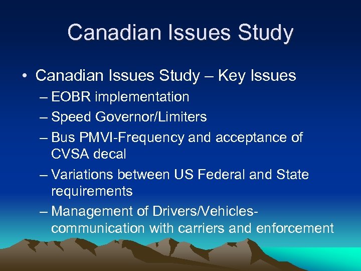 Canadian Issues Study • Canadian Issues Study – Key Issues – EOBR implementation –
