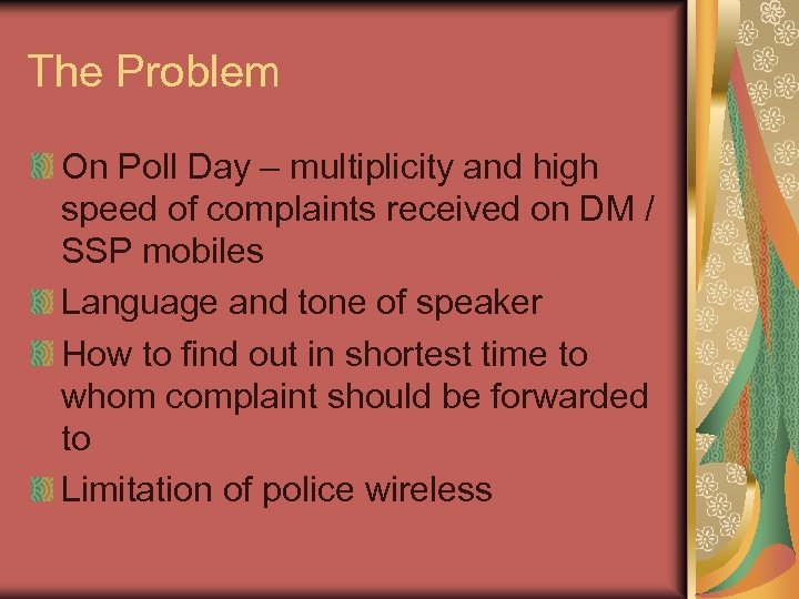 The Problem On Poll Day – multiplicity and high speed of complaints received on