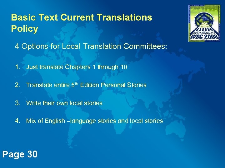 Basic Text Current Translations Policy 4 Options for Local Translation Committees: 1. Just translate