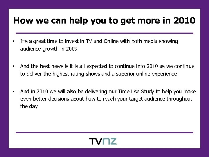 How we can help you to get more in 2010 • It’s a great