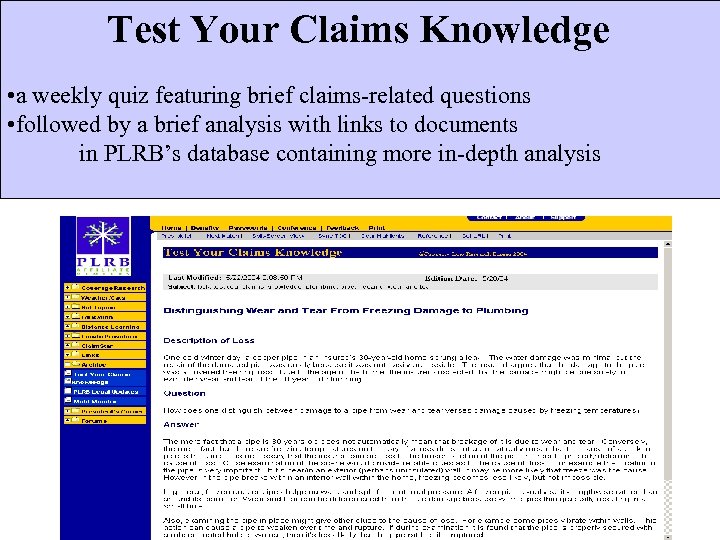 Test Your Claims Knowledge C. Test Your Claims Knowledge • a weekly quiz featuring