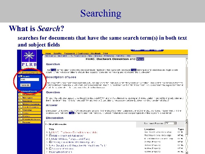 Searching What is Search? searches for documents that have the same search term(s) in