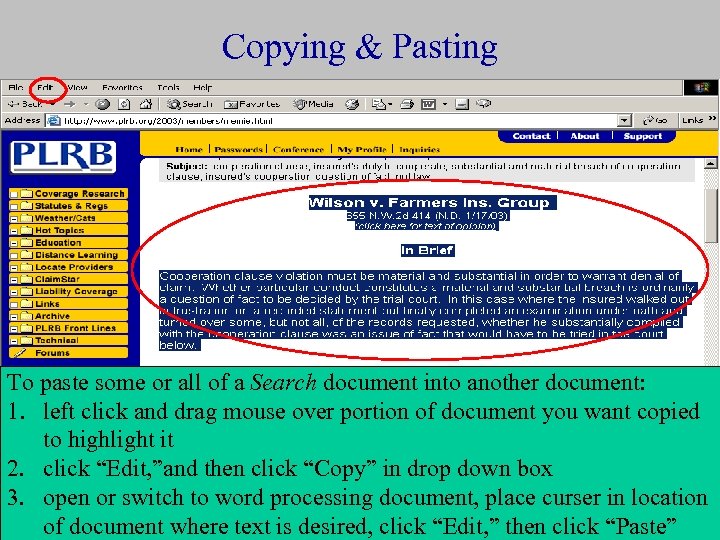Copying & Pasting To paste some or all of a Search document into another