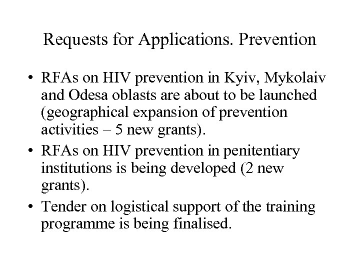 Requests for Applications. Prevention • RFAs on HIV prevention in Kyiv, Mykolaiv and Odesa