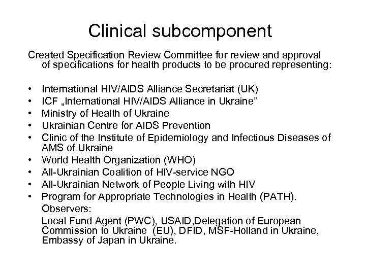 Clinical subcomponent Created Specification Review Committee for review and approval of specifications for health