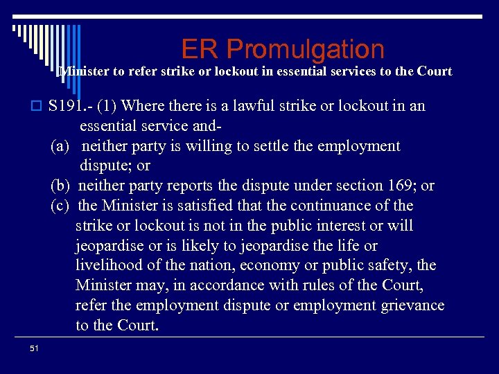 ER Promulgation Minister to refer strike or lockout in essential services to the Court