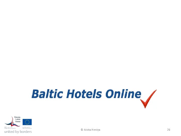 © Aivita Heniņa 29 