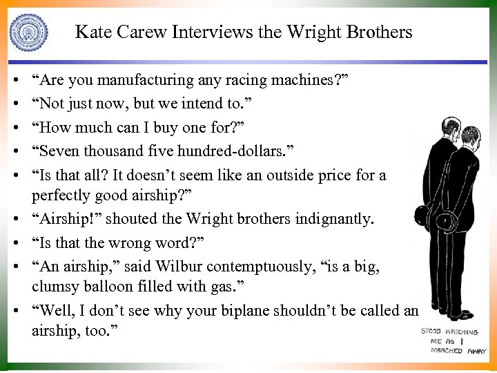Kate Carew Interviews the Wright Brothers • • • “Are you manufacturing any racing