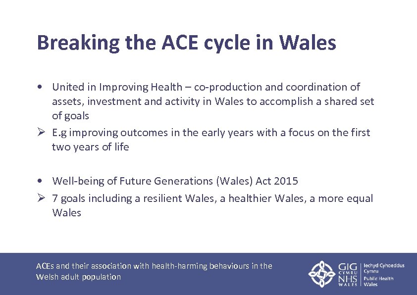 Breaking the ACE cycle in Wales • United in Improving Health – co-production and