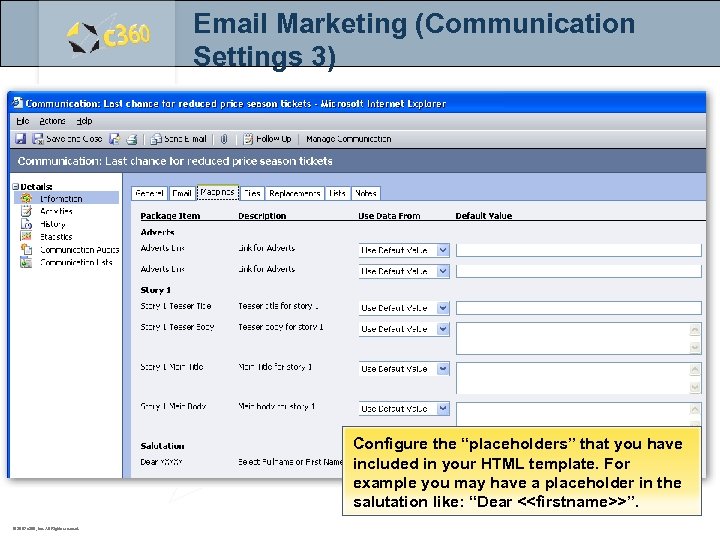 Email Marketing (Communication Settings 3) Configure the “placeholders” that you have included in your