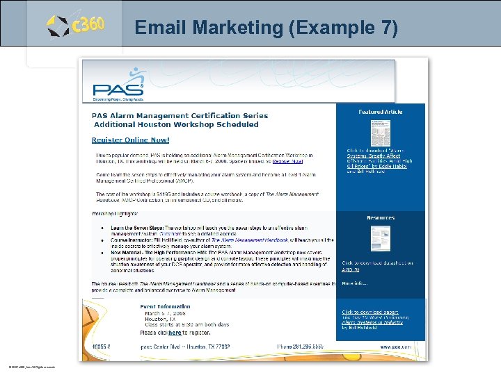 Email Marketing (Example 7) © 2007 c 360, Inc. All Rights reserved. 