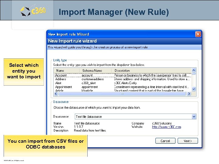 Import Manager (New Rule) Select which entity you want to import You can import