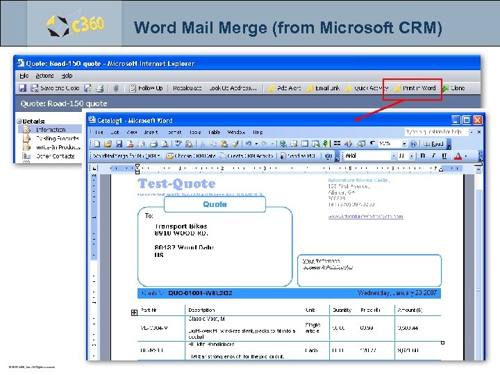 Word Mail Merge (from Microsoft CRM) © 2007 c 360, Inc. All Rights reserved.