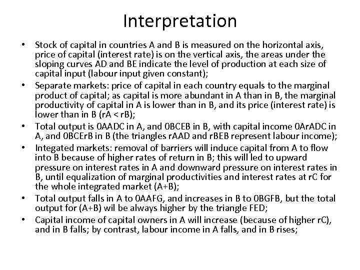 Interpretation • Stock of capital in countries A and B is measured on the