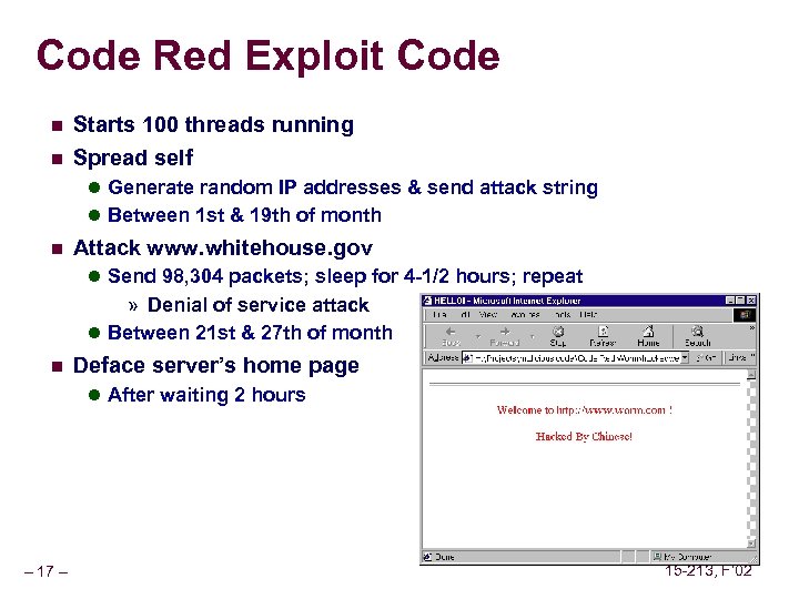 Code Red Exploit Code n n Starts 100 threads running Spread self l Generate