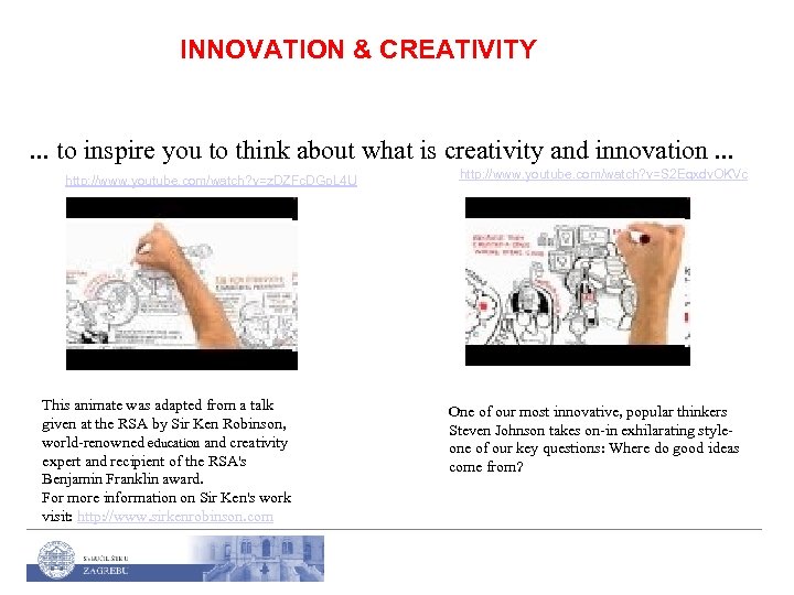 INNOVATION & CREATIVITY . . . to inspire you to think about what is