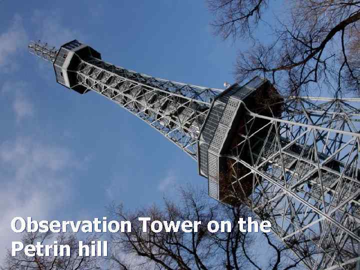 Observation Tower on the Petrin hill 
