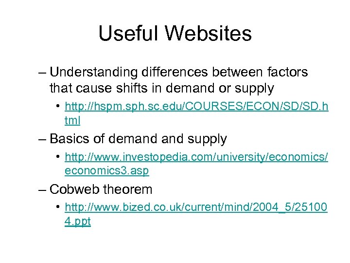 Useful Websites – Understanding differences between factors that cause shifts in demand or supply