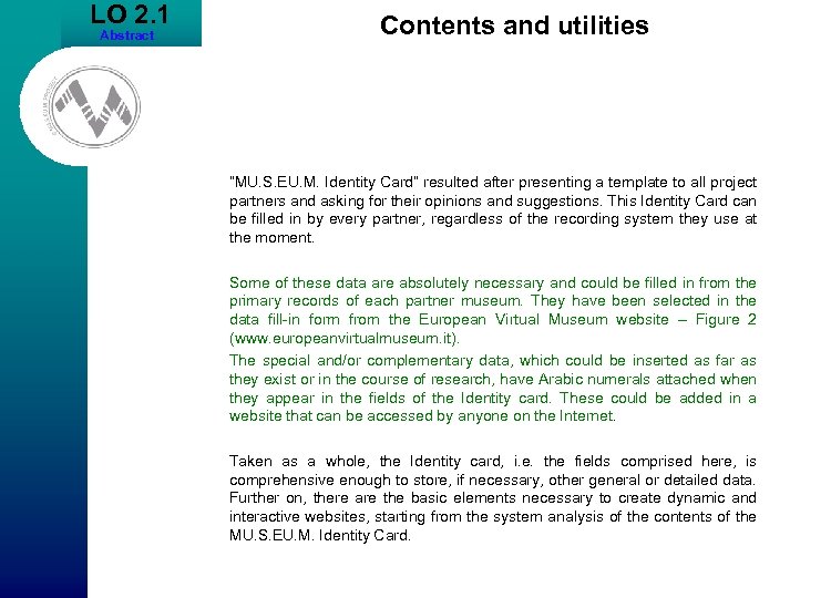 LO 2. 1 Abstract Contents and utilities “MU. S. EU. M. Identity Card” resulted