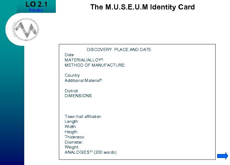 LO 2. 1 Practice The M. U. S. E. U. M Identity Card DISCOVERY