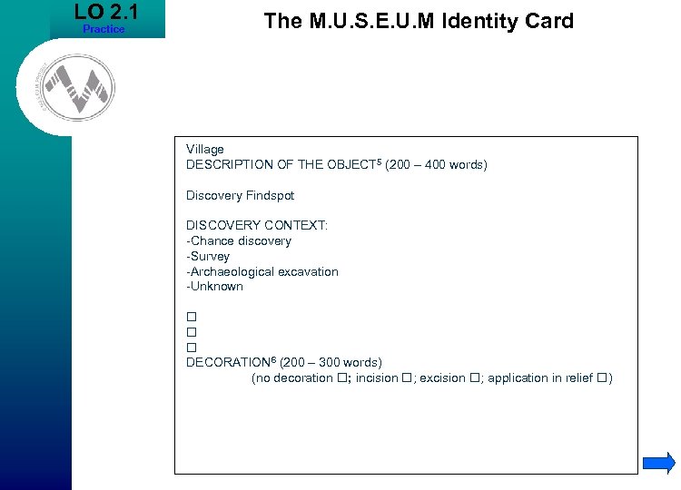 LO 2. 1 Practice The M. U. S. E. U. M Identity Card Village