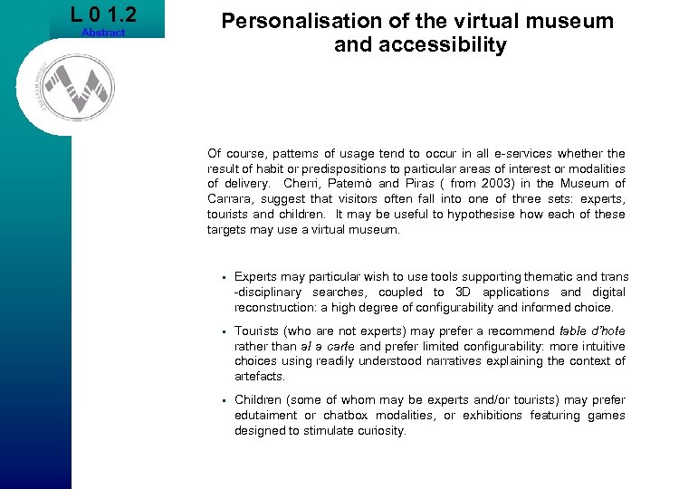 L 0 1. 2 Abstract Personalisation of the virtual museum and accessibility Of course,