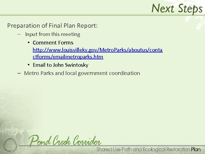  Preparation of Final Plan Report: Next Steps – Input from this meeting •
