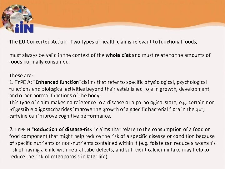 The EU Concerted Action - Two types of health claims relevant to functional foods,
