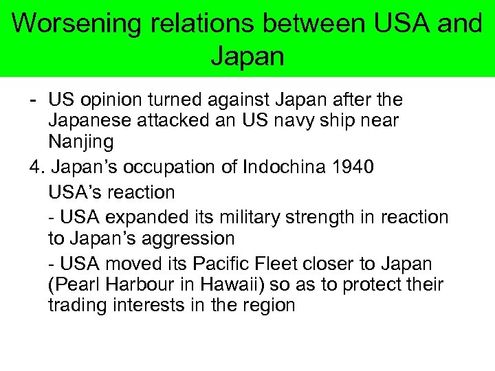 Worsening relations between USA and Japan - US opinion turned against Japan after the