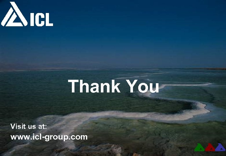 Thank You Visit us at: www. icl-group. com 