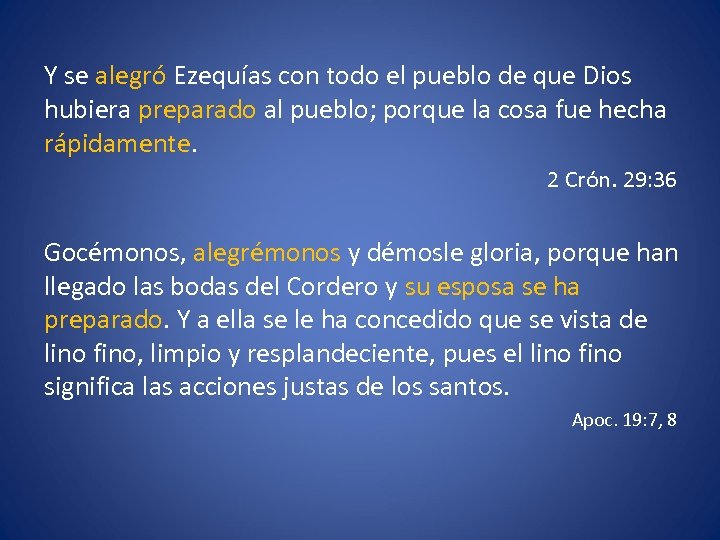 Y se alegró Ezequías con todo el pueblo de que Dios hubiera preparado al