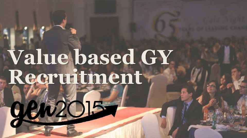 Value based GY Recruitment 