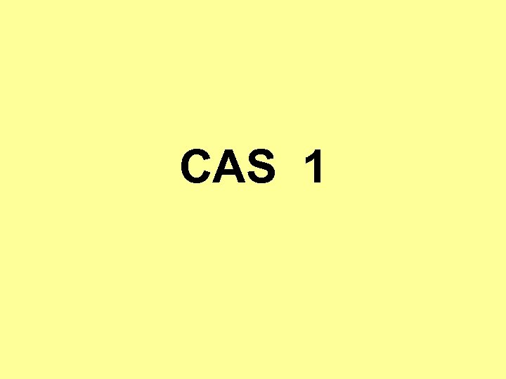 CAS 1 