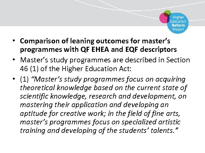  • Comparison of leaning outcomes for master’s programmes with QF EHEA and EQF
