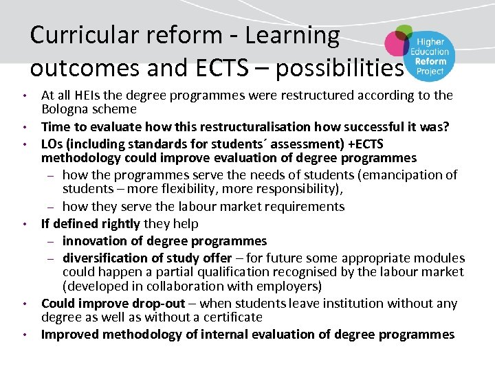 Curricular reform - Learning outcomes and ECTS – possibilities • • • At all
