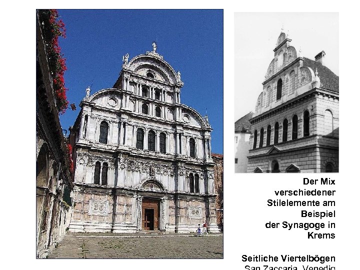 Der Mix verschiedener Stilelemente am Beispiel der Synagoge in Krems Seitliche Viertelbögen 