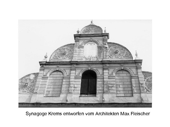 Synagoge Krems entworfen vom Architekten Max Fleischer 