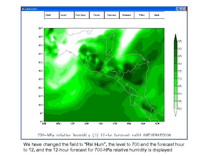 We have changed the field to “Rel Hum”, the level to 700 and the