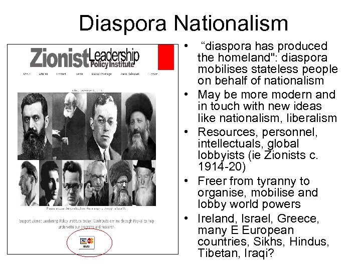 Diaspora Nationalism • • • “diaspora has produced the homeland