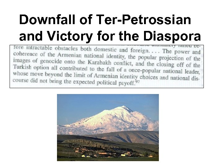 Downfall of Ter-Petrossian and Victory for the Diaspora 