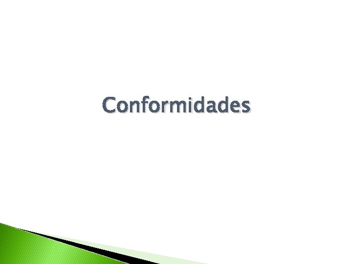 Conformidades 