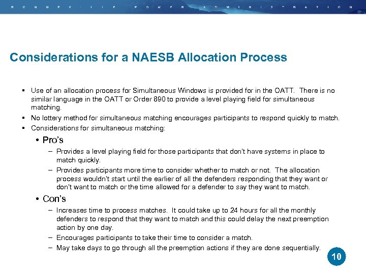 Considerations for a NAESB Allocation Process § Use of an allocation process for Simultaneous