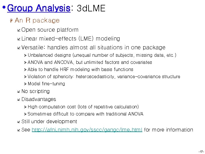  • Group Analysis: 3 d. LME H An R package å Open å