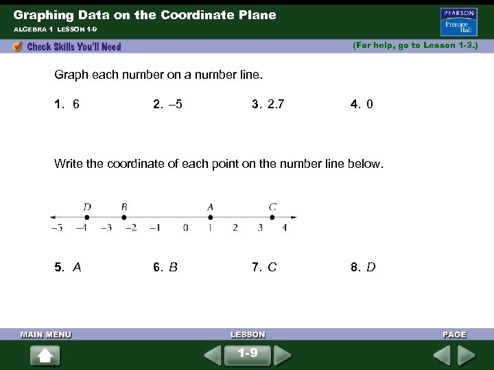 Graphing Data on the Coordinate Plane ALGEBRA 1 LESSON 1 -9 (For help, go