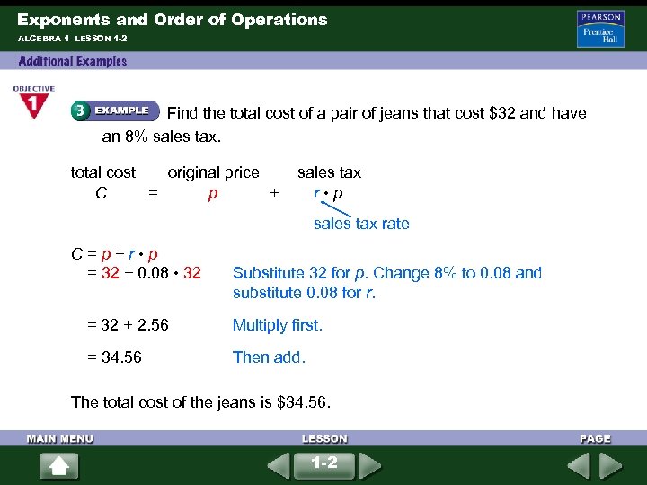 Exponents and Order of Operations ALGEBRA 1 LESSON 1 -2 Find the total cost