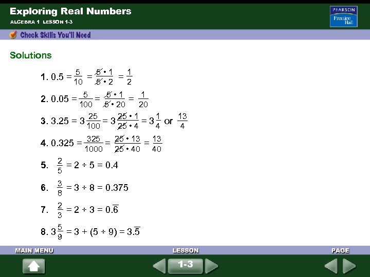 Exploring Real Numbers ALGEBRA 1 LESSON 1 -3 Solutions 5 10 5 • 1