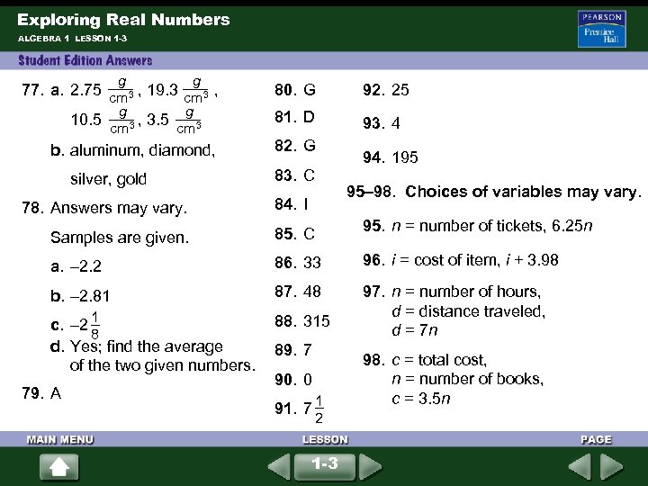 Exploring Real Numbers ALGEBRA 1 LESSON 1 -3 g g 77. a. 2. 75