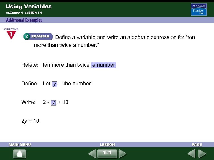 Using Variables ALGEBRA 1 LESSON 1 -1 Define a variable and write an algebraic